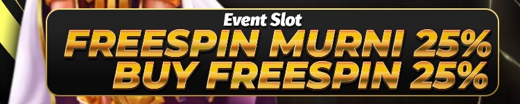 EVENT SLOT  FREESPIN MURNI 25%  BUY FREESPIN 25%